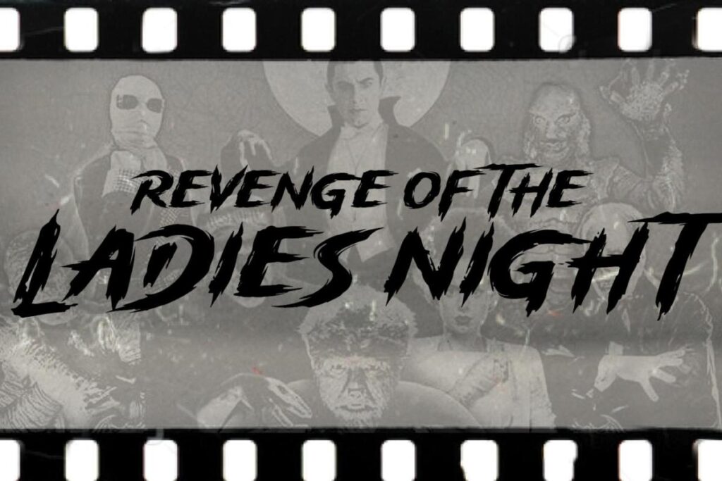 Ladies Night: Movie Monsters – Dundee